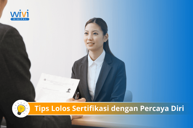 Tips Agar Lolos Sertifikasi dengan Percaya Diri