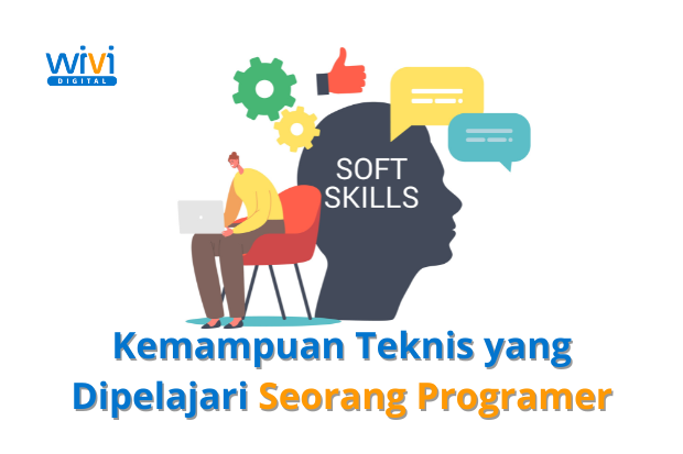 Kemampuan Teknis yang Dipelajari Seorang Programer